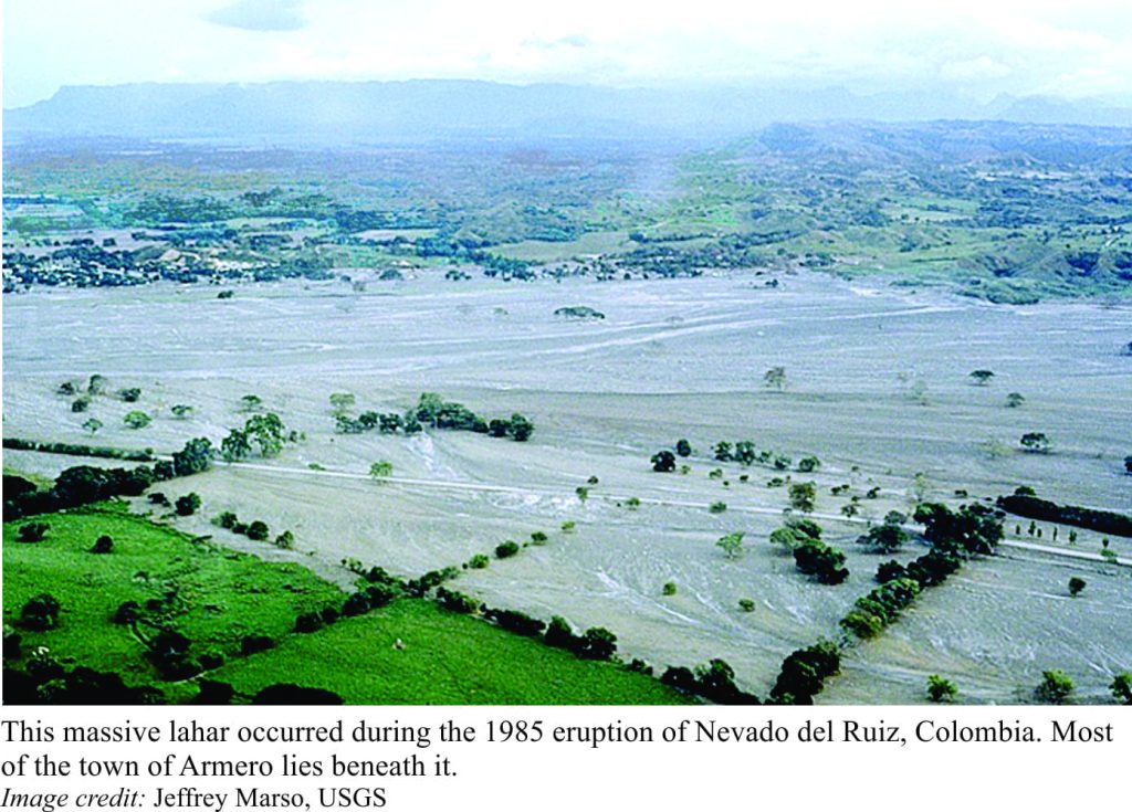 Massive lahar buried the town of Armero in Colombia, during 1985 eruption of Nevado del Ruiz